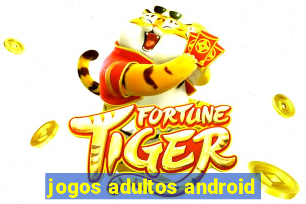 jogos adultos android